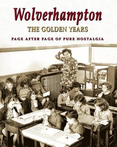 Wolverhampton The Golden Years