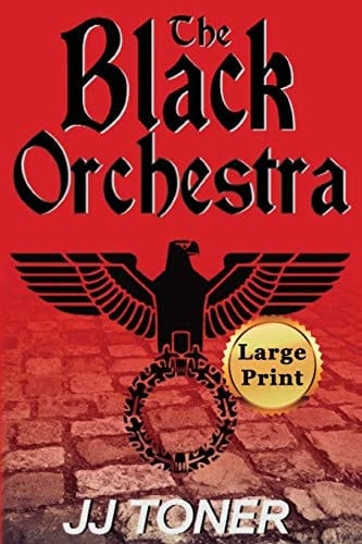 The Black Orchestra Large Print Edition