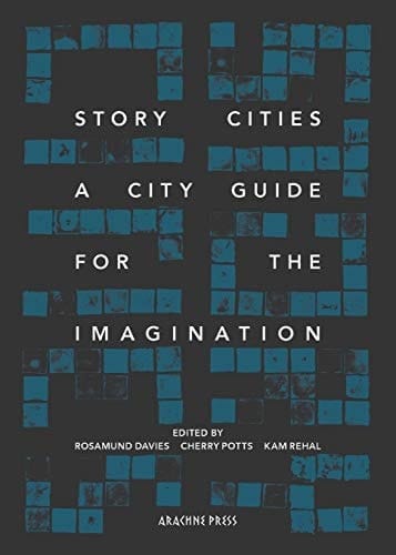 Story Cities A City Guide for the Imagination
