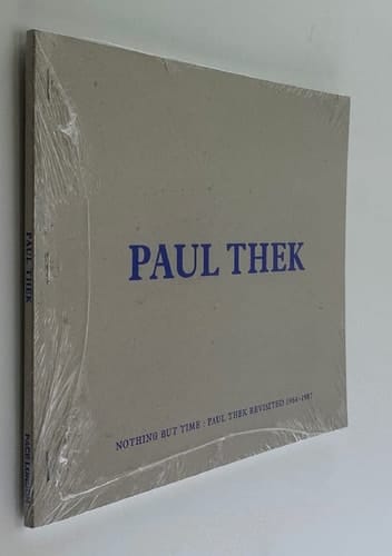 Nothing But Time Paul Thek Revisited 1964 - 1987 ; Pace London ; [25 September - 9 November, 2013]