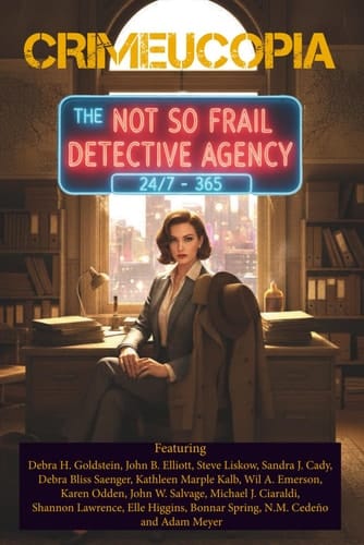 Crimeucopia - The Not So Frail Detective Agency