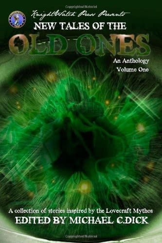 New Tales of the Old Ones: A Cthulhu Anthology