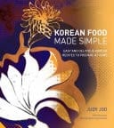 Korean Food Made Simple Easy and Delicious Korean Recipes to Prepare at Home