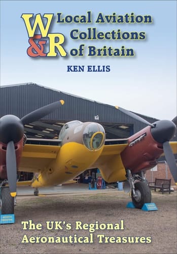 Local Aviation Collections of Britain: the UK's Regional Aeronautical Treasures