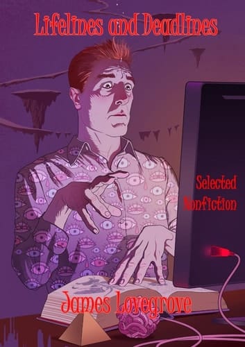 Lifelines and Deadlines Selected Nonfiction