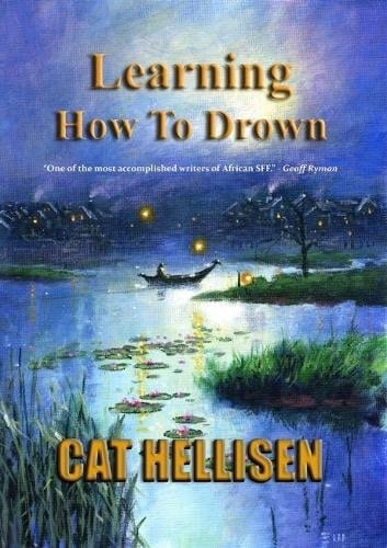 Learning how to Drown Collected Short Stories