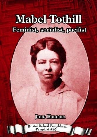 Mabel Tothill Feminist, Socialist, Pacifist