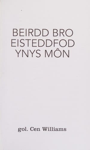 Beirdd bro eisteddfod Ynys Mon