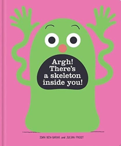 Argh! There's a Skeleton Inside You!