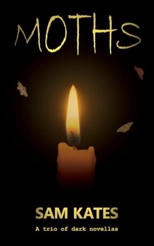 Moths A Trio of Dark Novellas