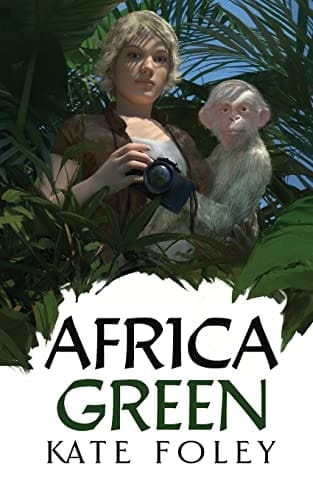 Africa Green The Further Adventures of Isabella Green