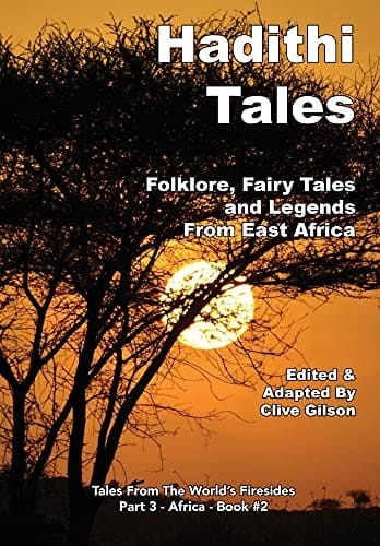 Hadithi Tales Folklore, Fairy Tales and Legends from East Africa