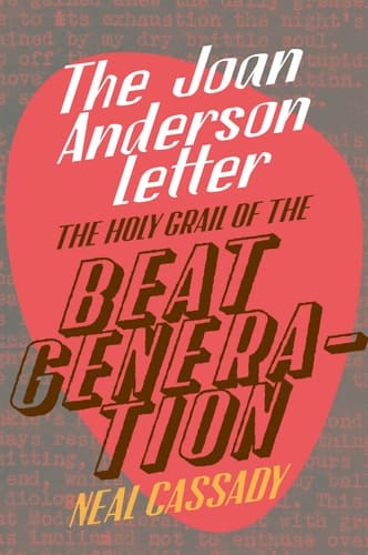 The Joan Anderson Letter The Holy Grail of the Beat Generation