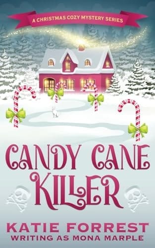 Candy Cane Killer A Christmas Cozy Mystery Series Book 5