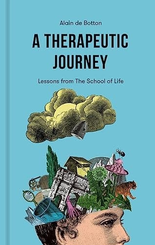 A Therapeutic Journey: Lessons from the School of Life