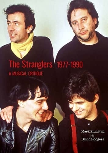 The Stranglers 1977-90 A Musical Critique