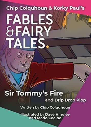 Sir Tommy's Fire and Drip Drop Plop
