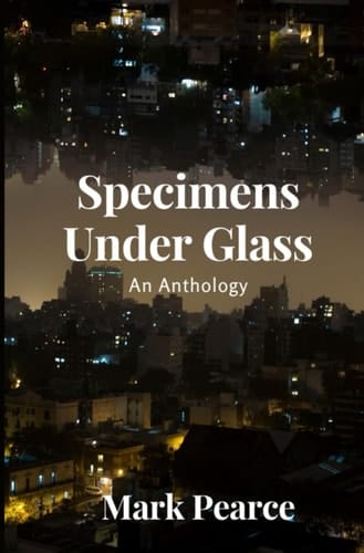 Specimens Under Glass