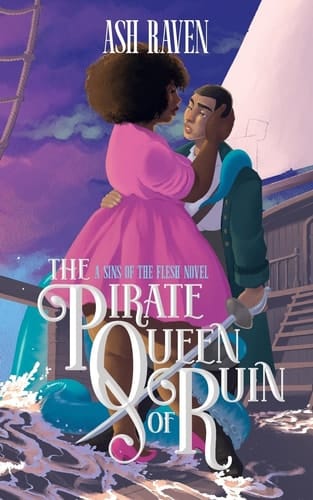 The Pirate Queen of Ruin A Sins of The Flesh Novel