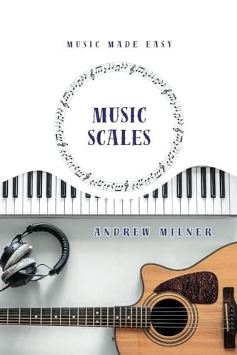 Music Scales Learn about the Different Types of Scales You Can Use in Music