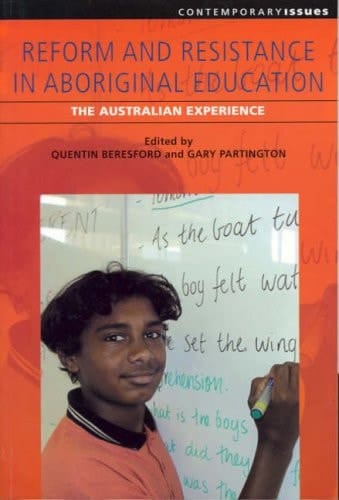 Reform and Resistance in Aboriginal Education: The Australian Experience