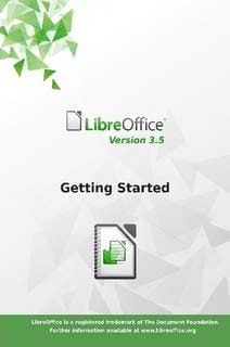 LibreOffice 3. 5 Getting Started