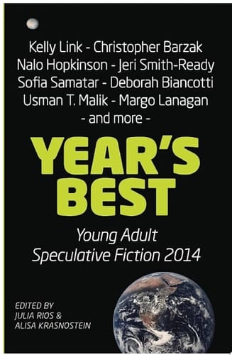 Year’s Best Young Adult Speculative Fiction 2014