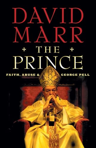 The Prince: Faith, Abuse and George Pell