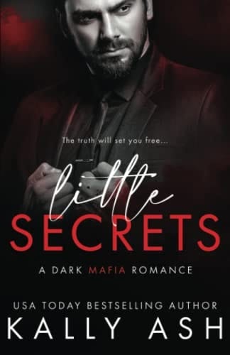 Little Secrets: A Dark Mafia Romance (Dirty Deeds Book 2)