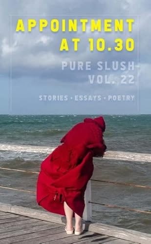 Appointment at 10.30 Pure Slush Vol. 22