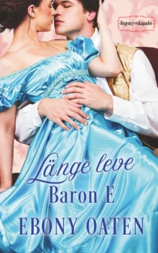 Länge Leve Baron E