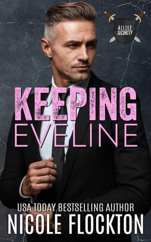 Keeping Eveline (Alliez Security)