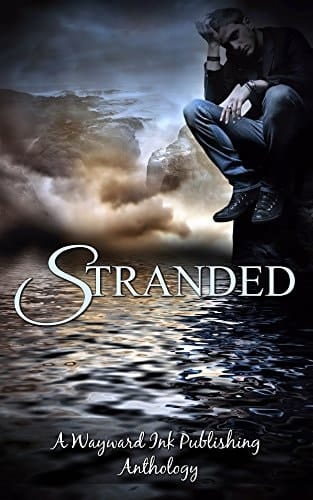 Stranded A Wayward Ink Publishing Anthology