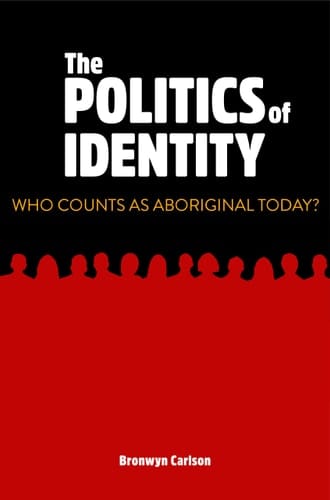 The Politics of Identity Who Counts As Aboriginal Today?