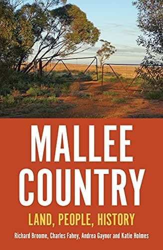 Mallee Country: Land, People, History (Australian History)