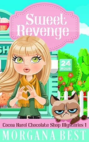 Sweet Revenge: Funny Cozy Mystery (Cocoa Narel Chocolate Shop Mysteries Book 1)