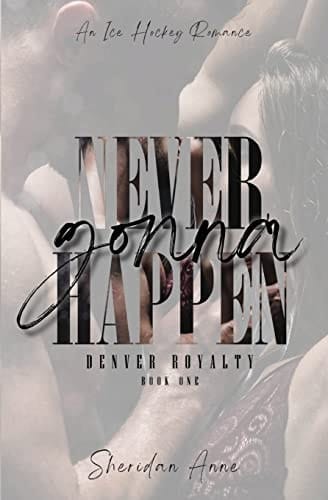 Never Gonna Happen