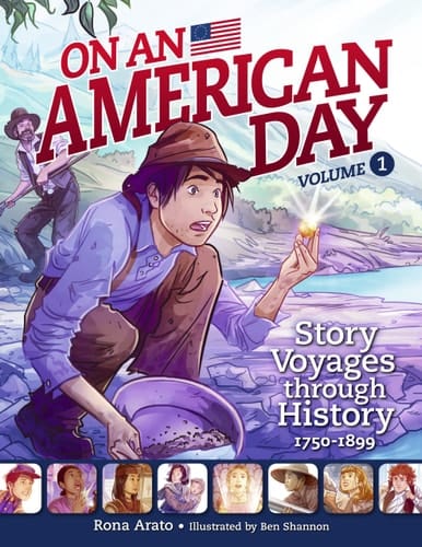 On an American Day Volume 1 Story Voyages Through History 1750-1899
