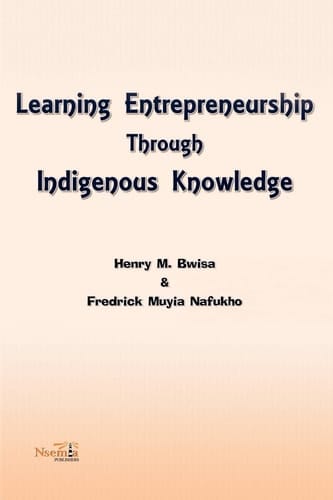 Learning Entrepreneurship Through Indigenous Knowledge