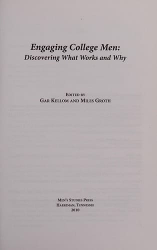 Engaging College Men Discovering what Works and why