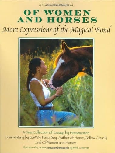 Of Women and Horses More Expressions of the Magical Bond