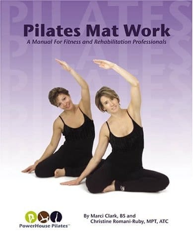 Pilates Matwork A Manual for Fitness and Rehabilitation Professionals
