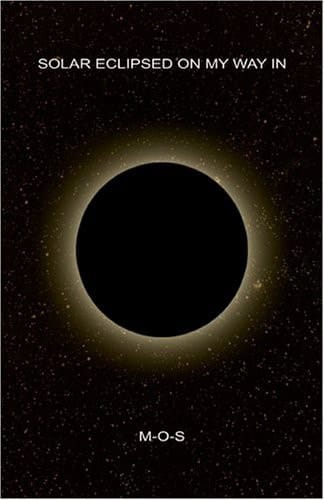 Solar Eclipsed on My Way In