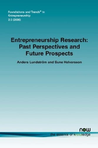 Entrepreneurship Research Past Perspectives and Future Prospects