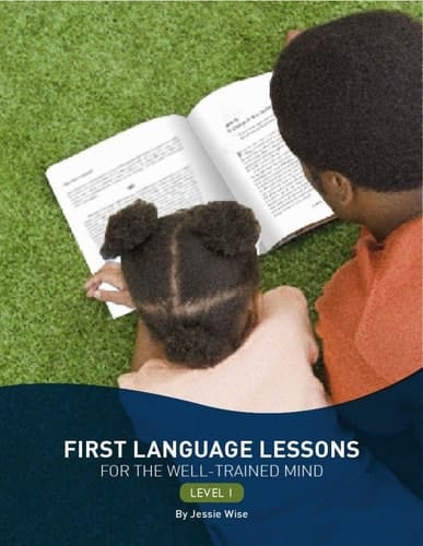 First Language Lessons for the Well-trained Mind Level 1