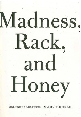 Madness, Rack, and Honey