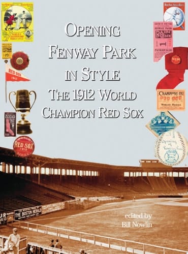 Opening Fenway Park with Style The 1912 Champion Red Sox