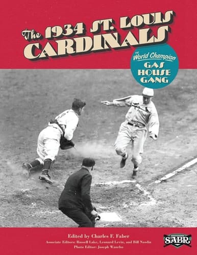 The 1934 St. Louis Cardinals The World Champion Gas House Gang