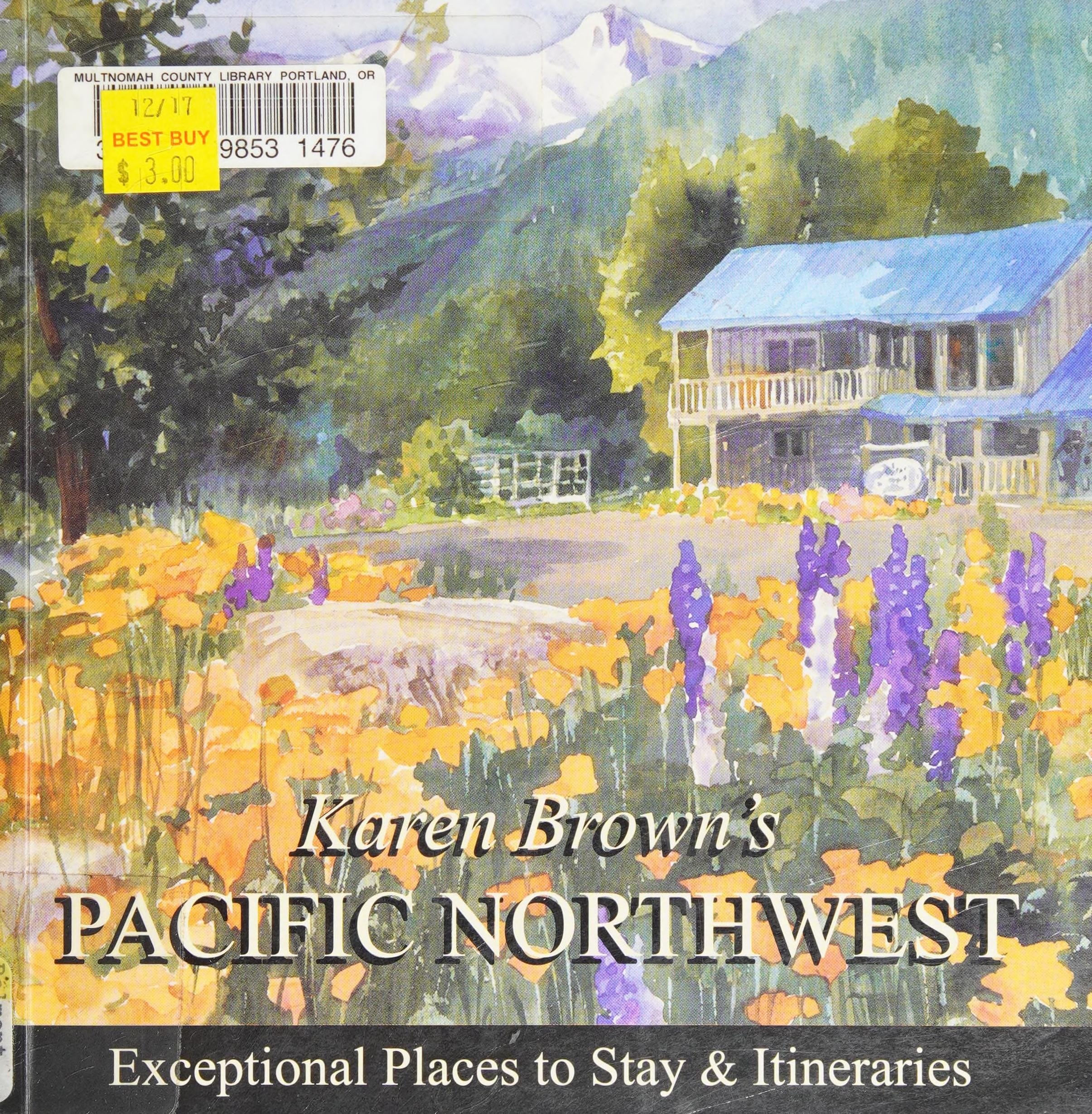 Karen Brown's Pacific Northwest 2010