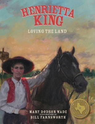 Henrietta King
            
                Texas Heroes for Young Readers
